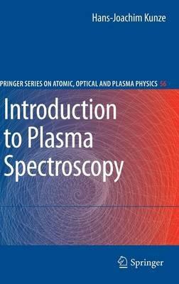 Introduction to Plasma Spectroscopy - Hans-Joachim Kunze - cover