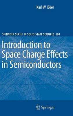 Introduction to Space Charge Effects in Semiconductors - Karl W. Böer - cover
