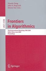 Frontiers in Algorithmics: Third International Workshop, FAW 2009, Hefei, China, June 20-23, 2009, Proceedings