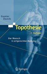 Topothesie: Der Mensch in artgerechter Haltung