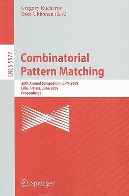 Combinatorial Pattern Matching: 20th Annual Symposium, CPM 2009 Lille, France, June 22-24, 2009 Proceedings - cover