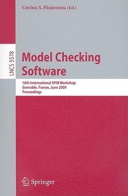 Model Checking Software: 16th International SPIN Workshop, Grenoble, France, June 26-28, 2009, Proceedings - cover