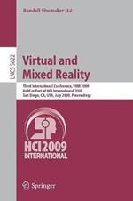 Virtual and Mixed Reality: Third International Conference, VMR 2009, Held as Part of HCI International 2009, San Diego, CA USA, July, 19-24, 2009, Proceedings