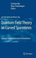 Quantum Field Theory on Curved Spacetimes: Concepts and Mathematical Foundations