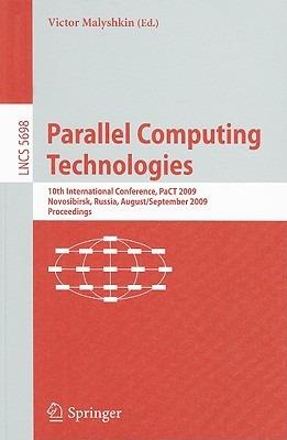 Parallel Computing Technologies: 10th International Conference, PaCT 2009, Novosibirsk, Russia, August 31-September 4, 2009, Proceedings - cover
