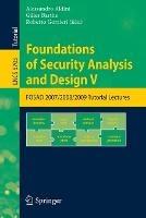 Foundations of Security Analysis and Design V: FOSAD 2008/2009 Tutorial Lectures - cover