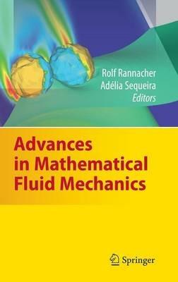 Advances in Mathematical Fluid Mechanics: Dedicated to Giovanni Paolo Galdi on the Occasion of his 60th Birthday - cover