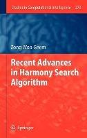 Recent Advances in Harmony Search Algorithm - Zong Woo Geem - cover