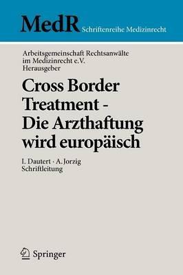 Cross Border Treatment - Die Arzthaftung wird europäisch - cover