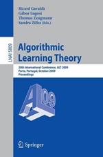 Algorithmic Learning Theory: 20th International Conference, ALT 2009, Porto, Portugal, October 3-5, 2009, Proceedings
