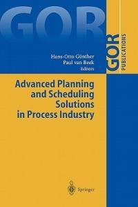Advanced Planning and Scheduling Solutions in Process Industry - cover