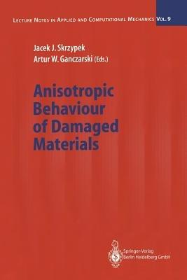 Anisotropic Behaviour of Damaged Materials - cover