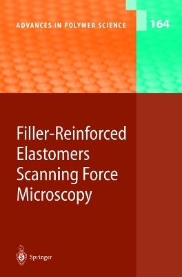 Filler-Reinforced Elastomers Scanning Force Microscopy - cover