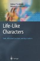 Life-Like Characters: Tools, Affective Functions, and Applications