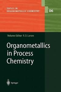 Organometallics in Process Chemistry - cover