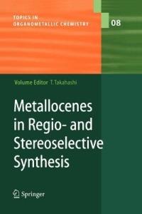 Metallocenes in Regio- and Stereoselective Synthesis - cover