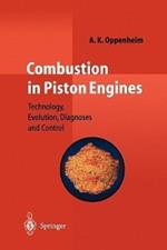Combustion in Piston Engines: Technology, Evolution, Diagnosis and Control
