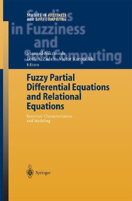 Fuzzy Partial Differential Equations and Relational Equations: Reservoir Characterization and Modeling - cover