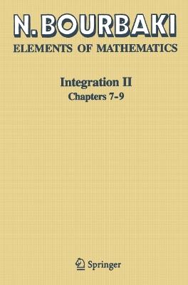 Integration II: Chapters 7–9 - N. Bourbaki - cover