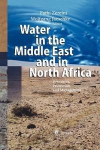 Water in the Middle East and in North Africa: Resources, Protection and Management - cover