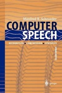 Computer Speech: Recognition, Compression, Synthesis - Manfred R. Schroeder - cover