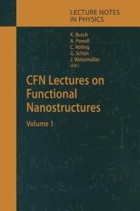CFN Lectures on Functional Nanostructures: Volume 1 - cover