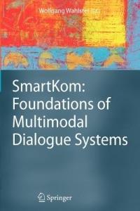 SmartKom: Foundations of Multimodal Dialogue Systems - cover