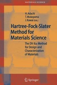 Hartree-Fock-Slater Method for Materials Science: The DV-X Alpha  Method for Design and Characterization of Materials - cover