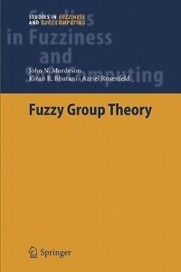 Fuzzy Group Theory - John N. Mordeson,Kiran R. Bhutani,A. Rosenfeld - cover