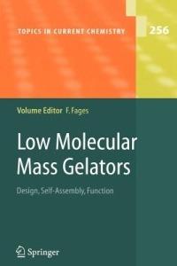 Low Molecular Mass Gelators: Design, Self-Assembly, Function - cover