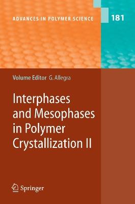 Interphases and Mesophases in Polymer Crystallization II - cover
