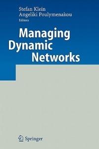 Managing Dynamic Networks: Organizational Perspectives of Technology Enabled Inter-firm Collaboration - cover
