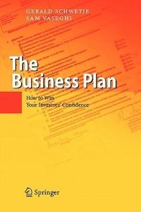 The Business Plan: How to Win Your Investors' Confidence - Gerald Schwetje,Sam Vaseghi - cover