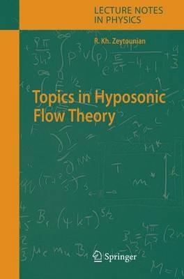 Topics in Hyposonic Flow Theory - Radyadour Kh. Zeytounian - cover