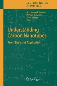 Understanding Carbon Nanotubes: From Basics to Applications - cover