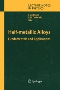 Half-metallic Alloys: Fundamentals and Applications - cover
