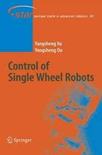 Control of Single Wheel Robots