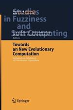 Towards a New Evolutionary Computation: Advances on Estimation of Distribution Algorithms