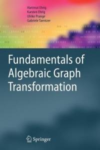 Fundamentals of Algebraic Graph Transformation - Hartmut Ehrig,Karsten Ehrig,Ulrike Prange - cover