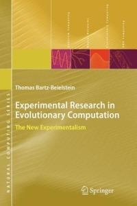 Experimental Research in Evolutionary Computation: The New Experimentalism - Thomas Bartz-Beielstein - cover