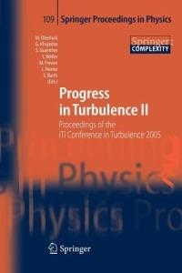 Progress in Turbulence II: Proceedings of the iTi Conference in Turbulence 2005 - cover