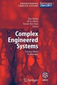Complex Engineered Systems: Science Meets Technology - cover
