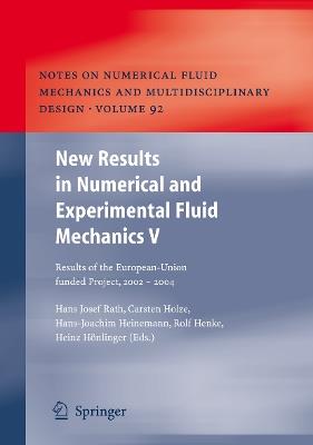 New Results in Numerical and Experimental Fluid Mechanics V: Contributions to the 14th STAB/DGLR Symposium Bremen, Germany 2004 - cover