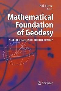 Mathematical Foundation of Geodesy: Selected Papers of Torben Krarup - cover