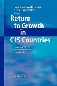 Return to Growth in CIS Countries: Monetary Policy and Macroeconomic Framework - cover