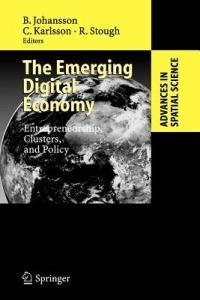 The Emerging Digital Economy: Entrepreneurship, Clusters, and Policy - cover