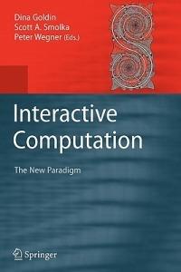 Interactive Computation: The New Paradigm - cover