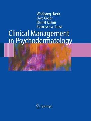 Clinical Management in Psychodermatology - Wolfgang Harth,Uwe Gieler,Daniel Kusnir - cover