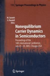 Nonequilibrium Carrier Dynamics in Semiconductors: Proceedings of the 14th International Conference,  July 25-29, 2005,  Chicago, USA - cover