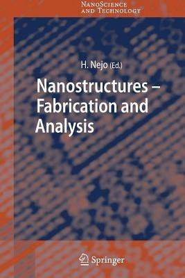 Nanostructures: Fabrication and Analysis - cover